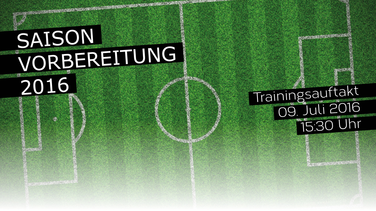 Vorbereitung zur neuen Saison 16/17